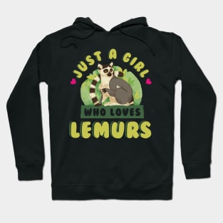 Just a Girl Who Loves Lemurs T-Shirt Animal Lover Gift Tee Hoodie